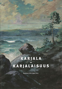 Karjala - Karjalaisuus -juhlajulkaisu 2015